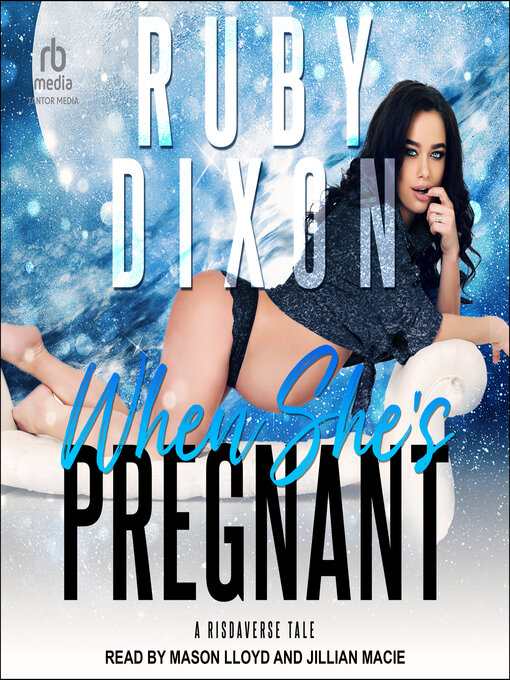 Title details for When She's Pregnant by Ruby Dixon - Available